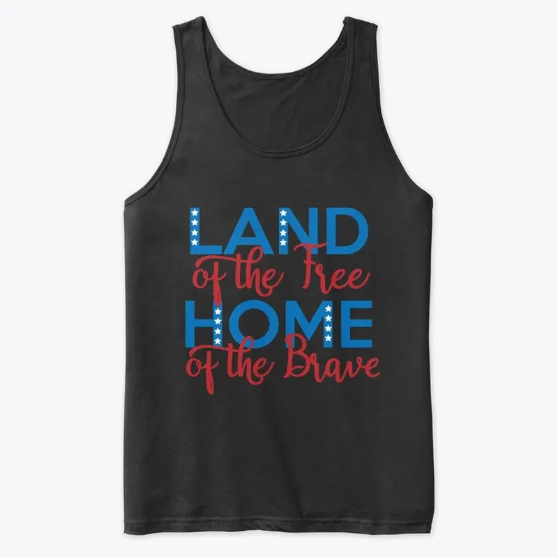 Land of the free home of the brave 1