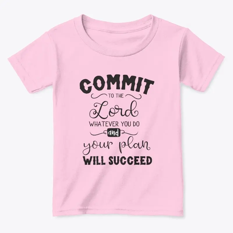 Commit To the Lord Whatever You Do