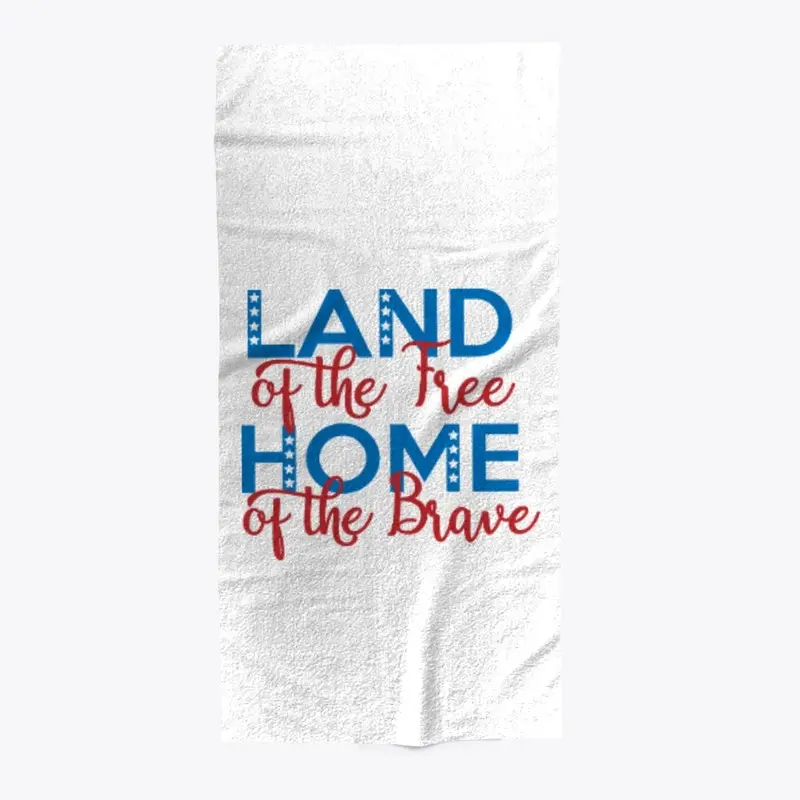 Land of the free home of the brave 3