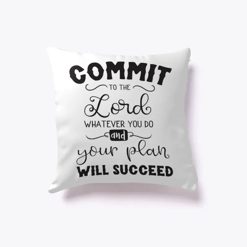 Commit to the Lord