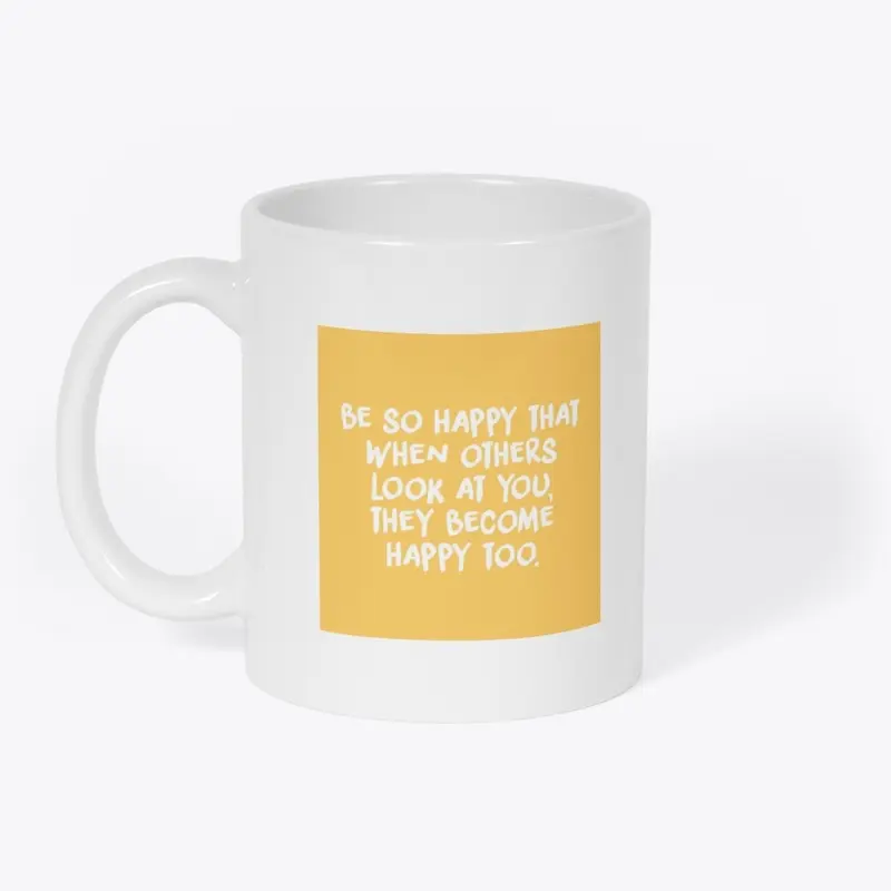 Be so happy  Mug