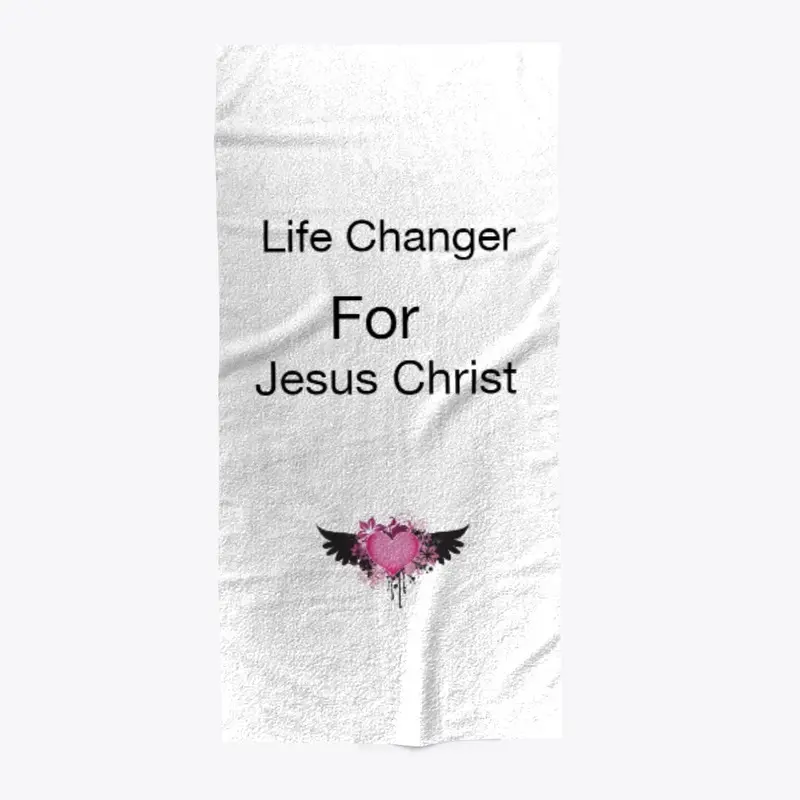 Life Changer For Jesus Christ