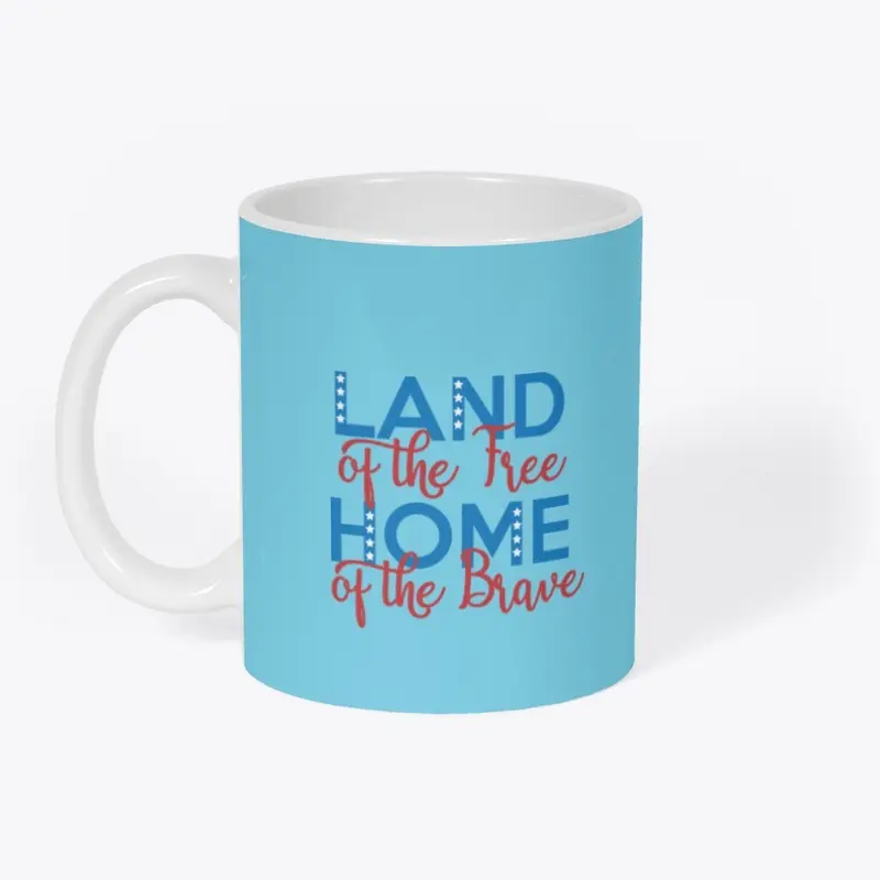 Land of the free home of the brave 3